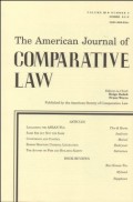 THE AMERICAN JOURNAL OF COMPARATIVE LAW VOL. LXVI NO.2 SUMMER 2018
