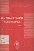 SEJARAH POLITIK HUKUM ADAT JILID II: MASA 1848-1928