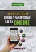 ASPEK HUKUM BISNIS TRANSPORTASI JALAN ONLINE