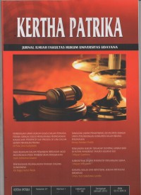 KERTHA PATRIKA JURNAL ILMIAH FAKULTAS HUKUM UDAYANA Vol 31 no 1 2019