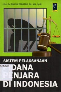 Image of SISTEM PELAKSANAAN PIDANA PENJARA DI INDONESIA