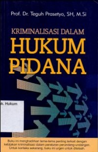 Image of KRIMINALISASI DALAM HUKUM PIDANA