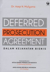 DEFERRED PROSECUTION AGREEMENT DALAM KEJAHATAN BISNIS