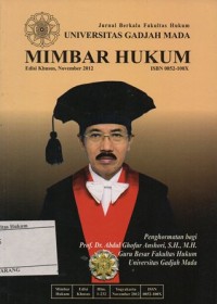 JURNAL BERKALA FAKULTAS HUKUM UNIVERSITAS GADJAH MADA MIMBAR HUKUM EDISI KHUSUS, NOVEMBER 2012