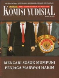 KOMISI YUDISIAL: MAJALAH MEDIA INFORMASI HUKUM DAN PERADILAN (EDISI MEI- JUNI 2015)