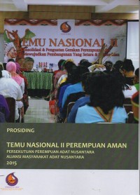 PROSIDING TEMU NASIONAL II PEREMPUAN AMAN PERSEKUTUAN PEREMPUAN ADAT NUSANTARA  ALIANSI MASAYARAKAT ADAT NUSANTARA