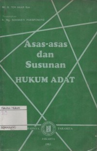 ASAS-ASAS DAN SUSUNAN HUKUM ADAT