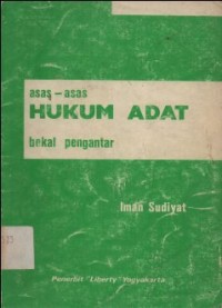 ASAS-ASAS HUKUM ADAT BEKAL PENGANTAR