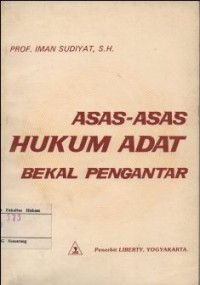 ASAS-ASAS HUKUM ADAT BEKAL PENGANTAR