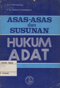 ASAS-ASAS DAN SUSUNAN HUKUM ADAT