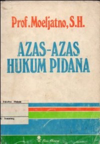 AZAS-AZAS HUKUM PIDANA