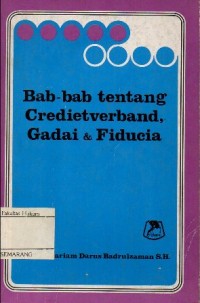 BAB-BAB TENTANG CREDIETVERBAND, GADAI DAN FIDUSIA