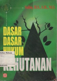 DASAR-DASAR HUKUM KEHUTANAN