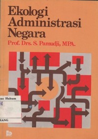 EKOLOGI ADMINISTRASI NEGARA