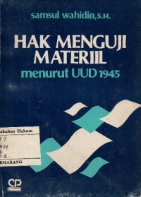 HAK MENGUJI MATERIL MENURUT UUD 1945