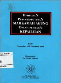 HIMPUNAN PUTUSAN MAHKAMAH AGUNG DALAM PERKARA KEPAILITAN JILID 7 : SEPTEMBER s/d DESEMBER 2000