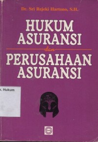 HUKUM ASURANSI DAN PERUSAHAAN ASURANSI