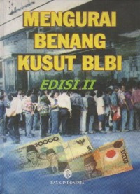 MENGURAI BENANG KUSUR BLBI EDISI II