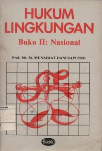 HUKUM LINGKUNGAN BUKU II: NASIONAL