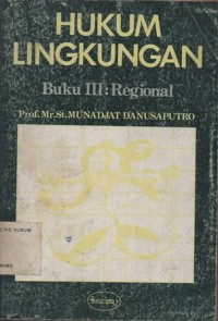 HUKUM LINGKUNGAN BUKU III: REGIONAL