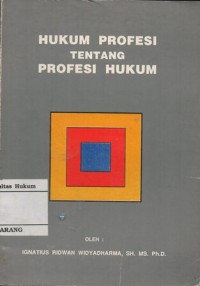 HUKUM PROFESI TENTANG PROFESI HUKUM