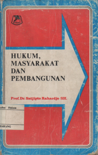 HUKUM, MASYARAKAT DAN PEMBANGUNAN