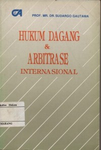 HUKUM DAGANG & ARBITRASE INTERNASIONAL