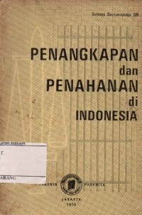 PENANGKAPAN DAN PENAHANAN DI INDONESIA