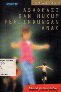 PENGANTAR ADVOKASI DAN HUKUM  PERLINDUNGAN ANAK