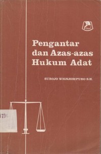 PENGANTAR DAN ASAS-ASAS HUKUM ADAT