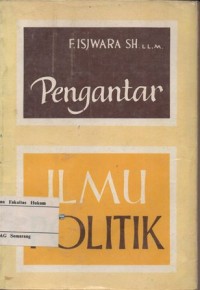 PENGANTAR ILMU POLITIK