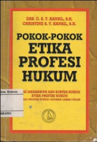 POKOK-POKOK  ETIKA PROFESI HUKUM