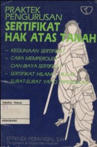 PRAKTEK PENGURUSAN SERTIFIKAT HAK ATAS TANAH