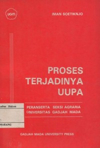 PROSES TERJADINYA UUPA