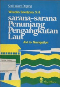 SARANA-SARANA PENUNJANG PENGANGKUTAN LAUT: AID TO NAVIGATION