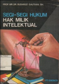 SEGI-SEGI HUKUM HAK MILIK INTELEKTUAL