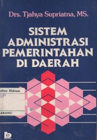 SISTEM ADMINITRASI PEMERINTAHAN DI DAERAH