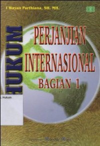 HUKUM PERJANJIAN INTERNASIONAL BAGIAN 1