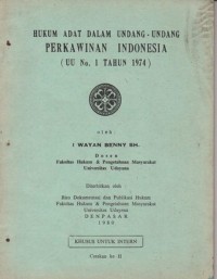 HUKUM ADAT DALAM UNDANG-UNDANG PERKAWINAN INDONESIA (UU NO. 1 TAHUN 1974)