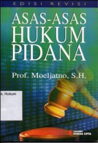 ASAS-ASAS HUKUM PIDANA (Edisi Revisi)