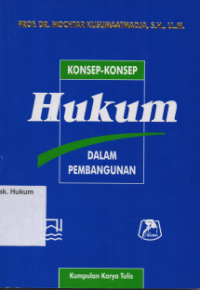 KONSEP-KONSEP HUKUM DALAM PEMBANGUNAN