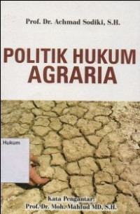 POLITIK HUKUM AGRARIA