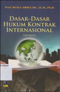 DASAR-DASAR HUKUM KONTRAK INTERNASIONAL