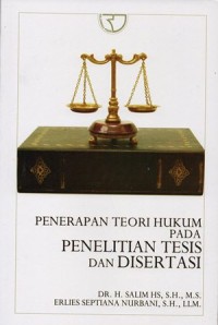 PENERAPAN TEORI HUKUM PADA PENELITIAN TESIS DAN DISERTASI