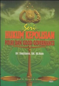 SERI HUKUM KEPOLISIAN POLRI DAN GOOD GOVERNANCE