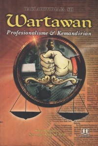 WARTAWAN PROFESIONALISME & KEMANDIRIAN