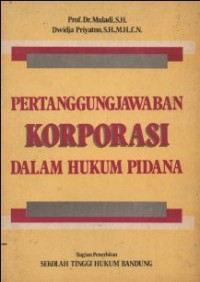 PERTANGGUNGJAWABAN KORPORASI DALAM HUKUM PIDANA