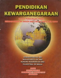 PENDIDIKAN KEWARGANEGARAAN UNTUK PERGURUAN TINGGI BERDASARKAN SK DIRJEN DIKTI NO.43/DIKTI/KEP/2006