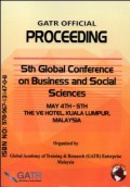 GATR OFFICIAL PROCEEDING 5TH GLOBAL CONFERENCE ON BUSINESS AND SOCIAL SCIENCES