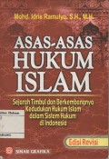 ASAS-ASAS HUKUM ISLAM SEJARAH TIMBUL DAN BERKEMBANGNYA KEDUDUKAN HUKUM ISLAM DALAM SISTEM HUKUM DI INDONESIA
